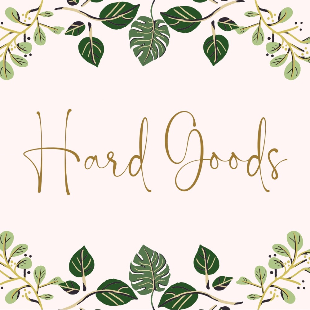 ✨ HARD GOODS ✨
